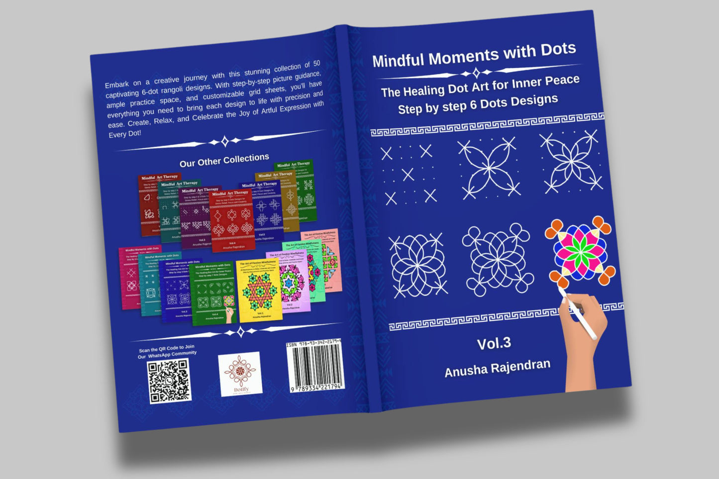 Mindful Moments with Dots Vol. 3: Discover 6-Dot Geometric Rangolis