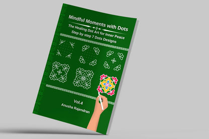 Mindful Moments with Dots Vol. 4: Unlock 7-Dot Mandalas & Geometric Rangolis