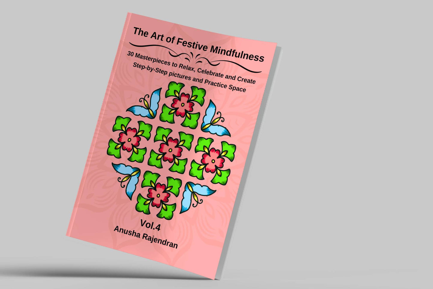 The Art of Festive Mindfulness Vol. 4: Master Breathtaking 18 & 19 Dot Kolams