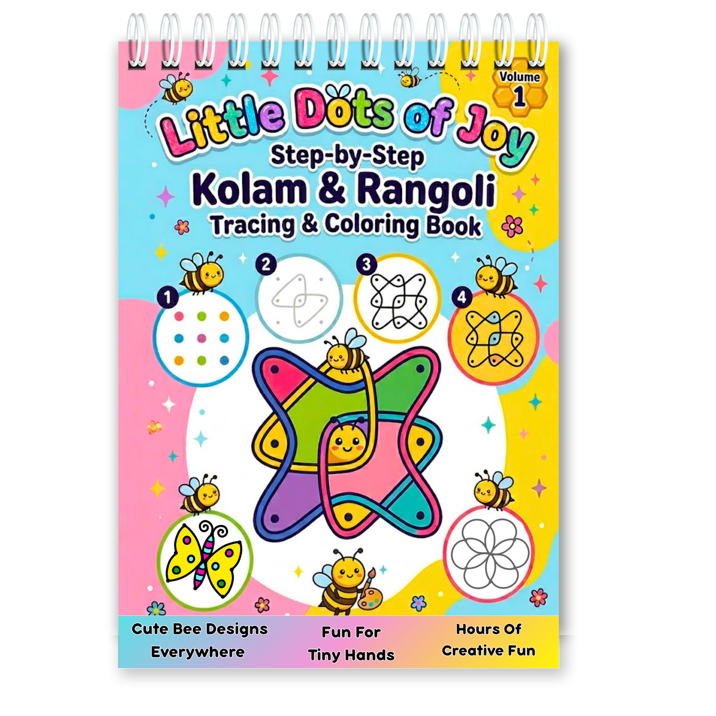 Little Dots of Joy Volume 1 | Bee-Themed Step-by-Step Kolam Learning Workbook for Kids | Trace, Draw, Practise & Colour