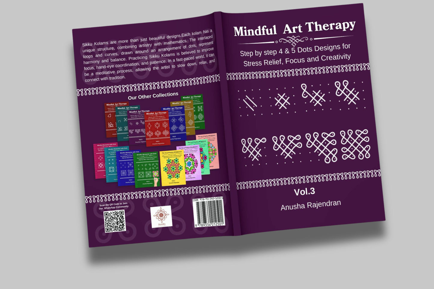 Mindful Art Therapy Vol. 3: Master 4 & 5 Dot Kolam Designs (Intermediate Edition)