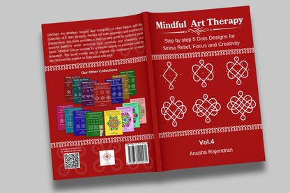 Mindful Art Therapy Vol. 4: Master Square & Diamond 5-Dot Kolams (Intermediate Edition)
