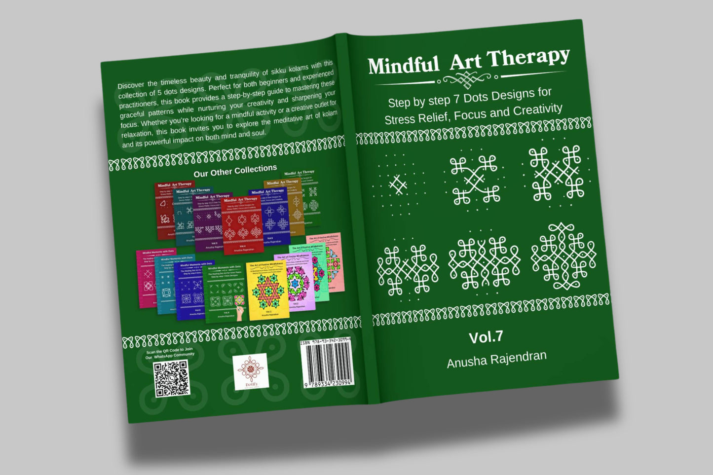 Mindful Art Therapy Vol. 7: Master Hexagonal 7-3 Dot Kolams (Intermediate Edition)