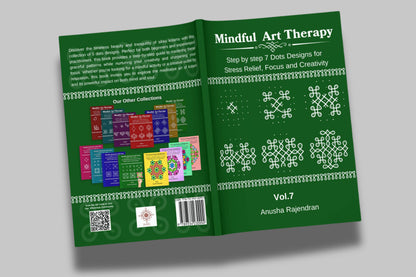 Mindful Art Therapy Vol. 7: Master Hexagonal 7-3 Dot Kolams (Intermediate Edition)
