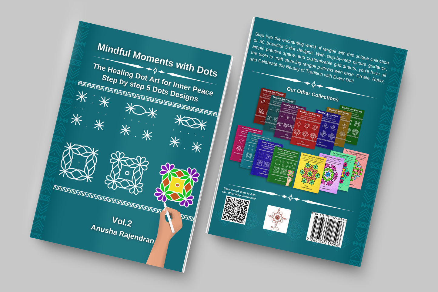 Mindful Moments with Dots Vol. 2: Draw & Color Stunning 5-Dot Rangolis