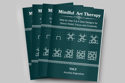 Mindful Art Therapy Vol. 2: Master 3 & 4 Dot Kolam Designs (Intermediate Edition)