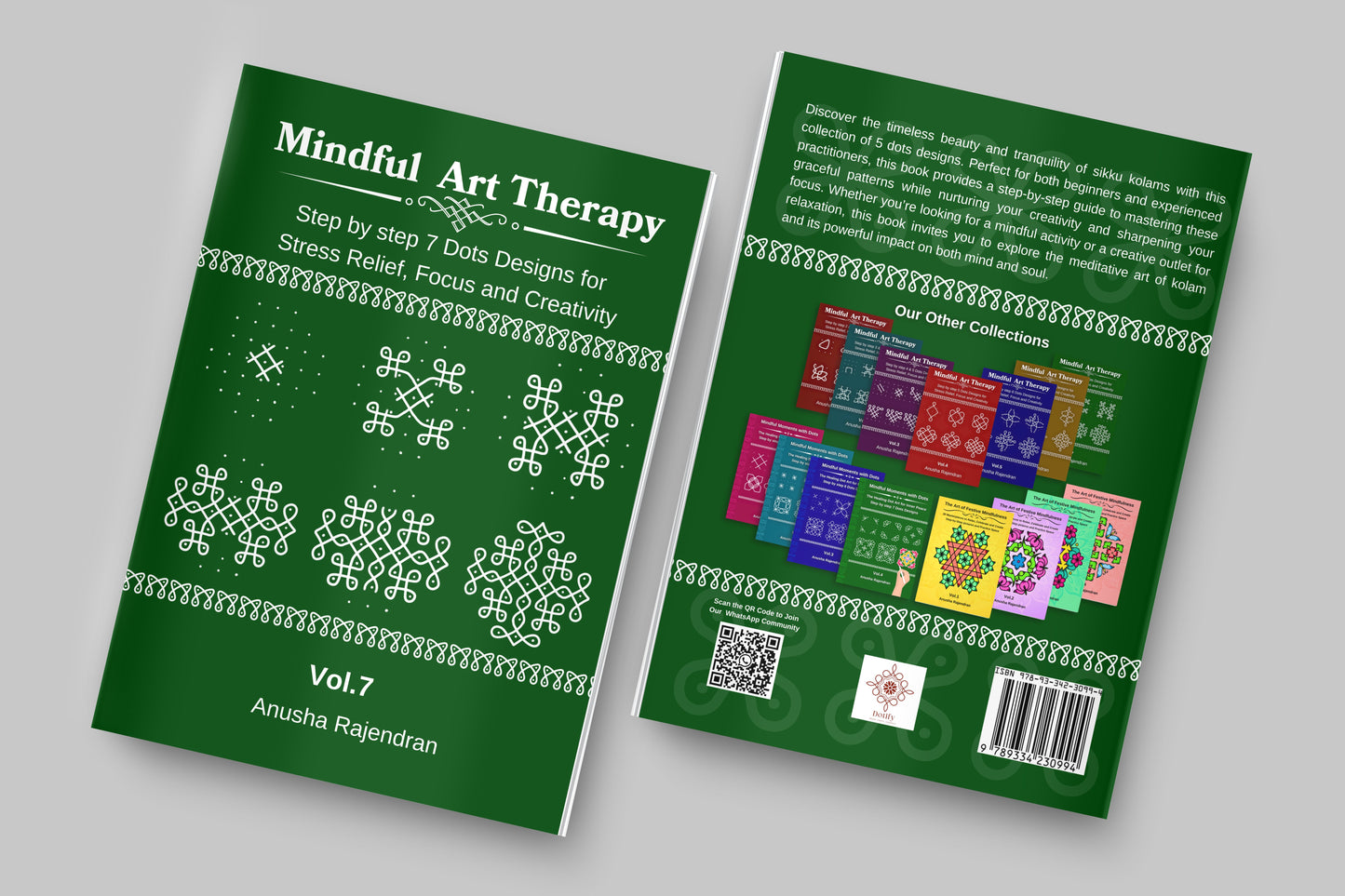 Mindful Art Therapy Vol. 7: Master Hexagonal 7-3 Dot Kolams (Intermediate Edition)