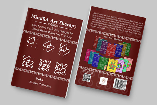 Mindful Art Therapy Vol. 1: The Calming Art of Sikku Kolam (Beginner Edition)